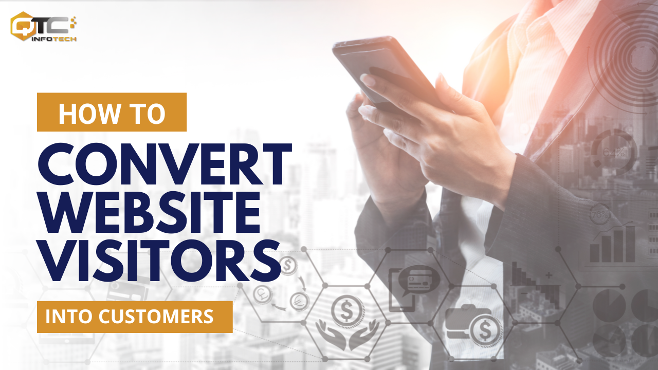 How to Convert Website Visitors into Customers