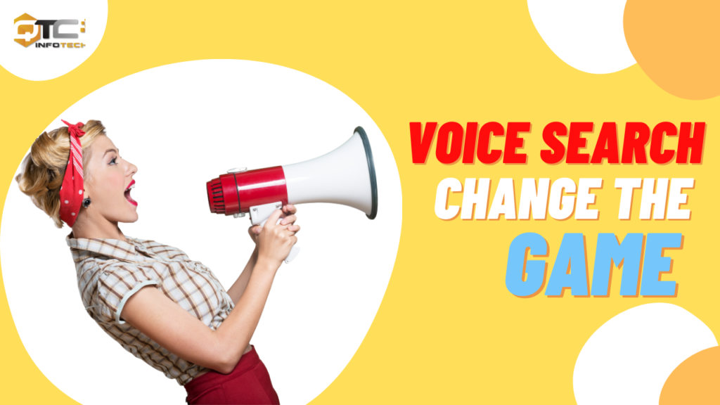 Voice Search Will Change the Game