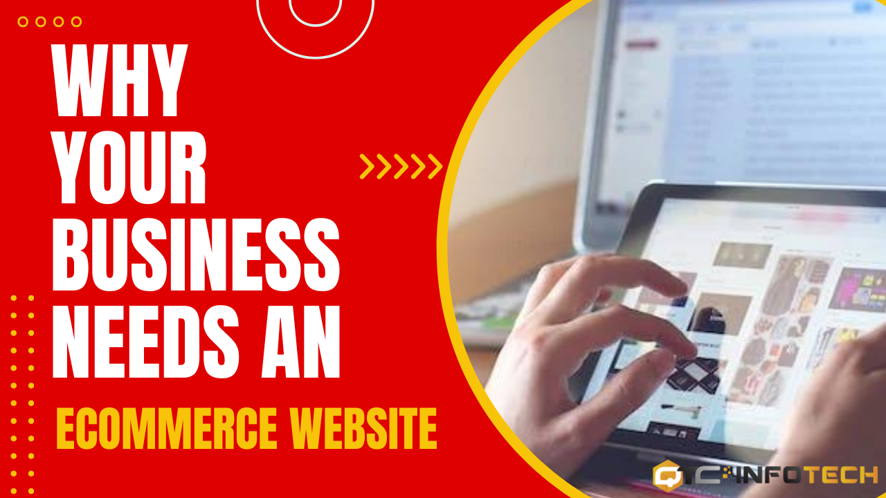Why Your Business Needs an Ecommerce Website