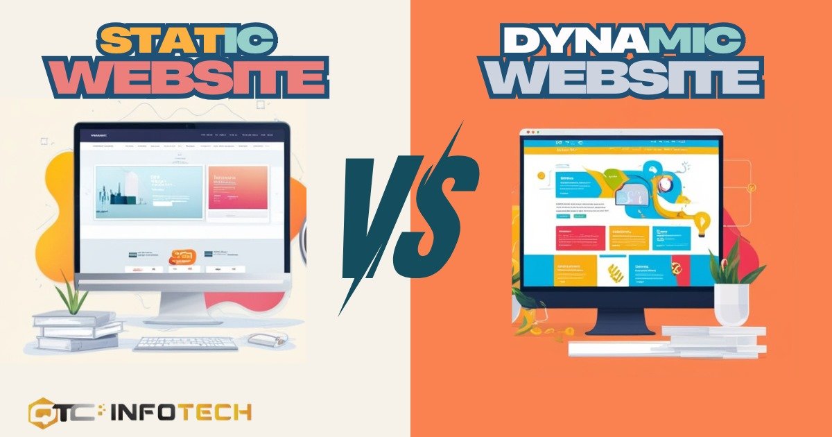 Static vs. Dynamic Websites: Pros, Cons, and Key Differences